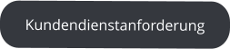 Kundendienstanforderung